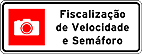 Placas de Fiscalizaçao eletronica 12